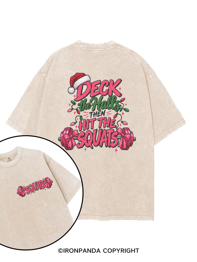 Deck the Halls Then Hit the Squats printed Gym Shirt