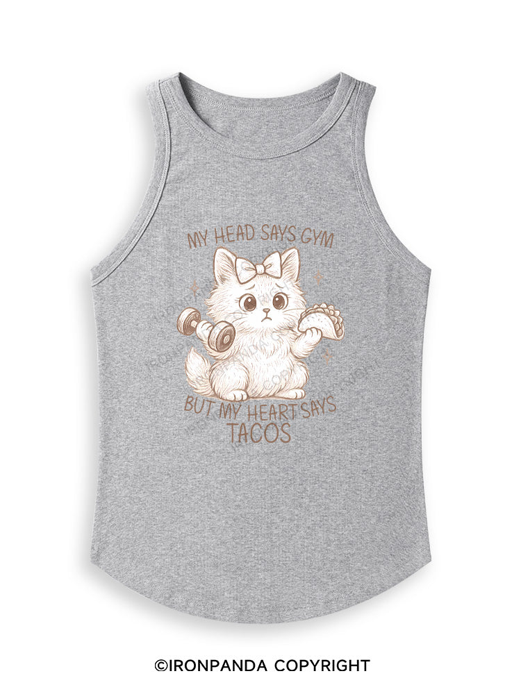 MY HEAD SAYS GYM BUT MY HEART SAYS TACOS KITTY Fitted Tank Top