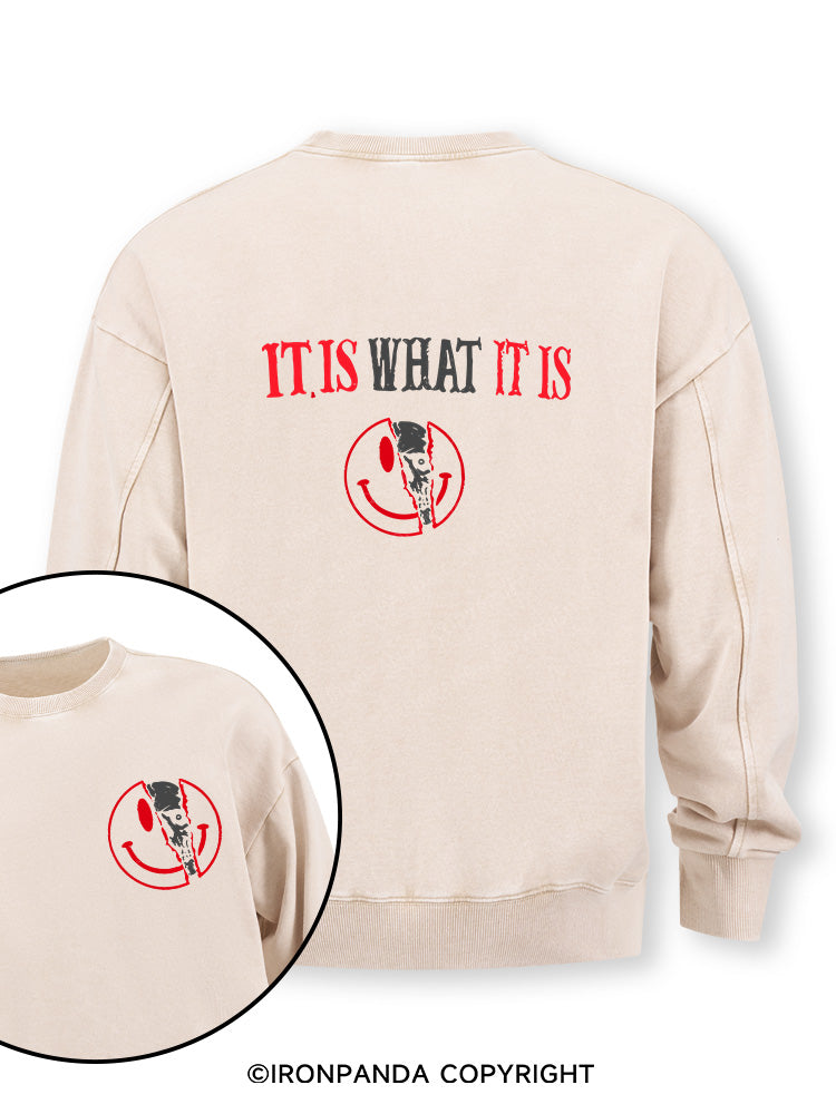 IT IS WHAT IT IS Double-Sided Printed Washed Sweatshirt