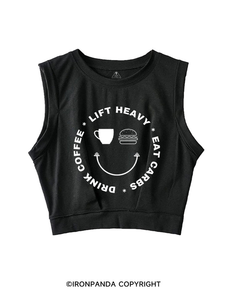 DRINK COFFEE LIFT HEAVY EAT CARBS SLEEVELESS CROP TOPS