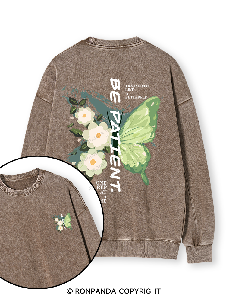 BE PATIENT. Double-Sided Printed Washed Sweatshirt