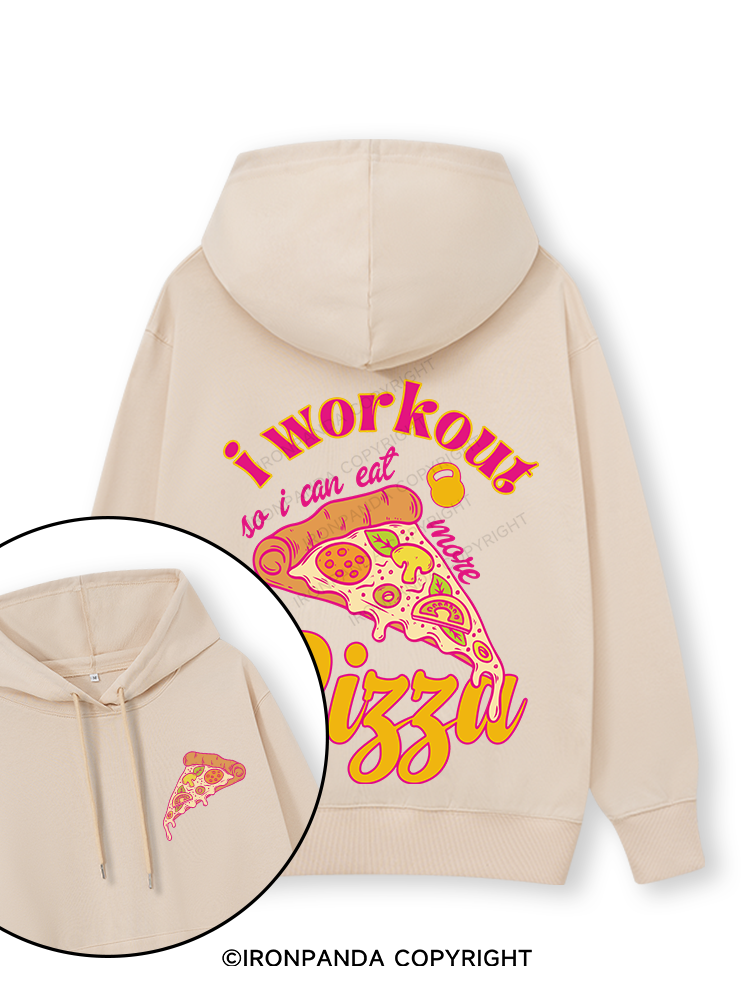 I WORKOUT SO I CAN EAT MORE PIZZA Double-Sided Printed Classic Gym Hoodie