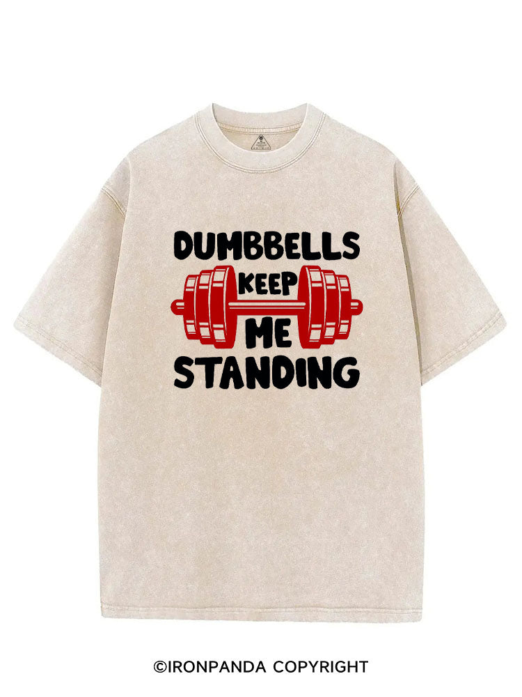 DUMBBELLS KEEP ME STANDING VINTAGE GYM SHIRT