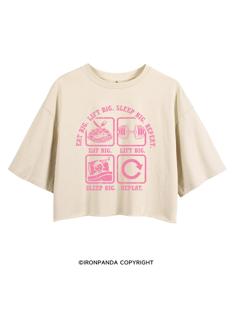EAT BIG, LIFT BIG, SLEEP BIG, REPEAT CROP TOPS