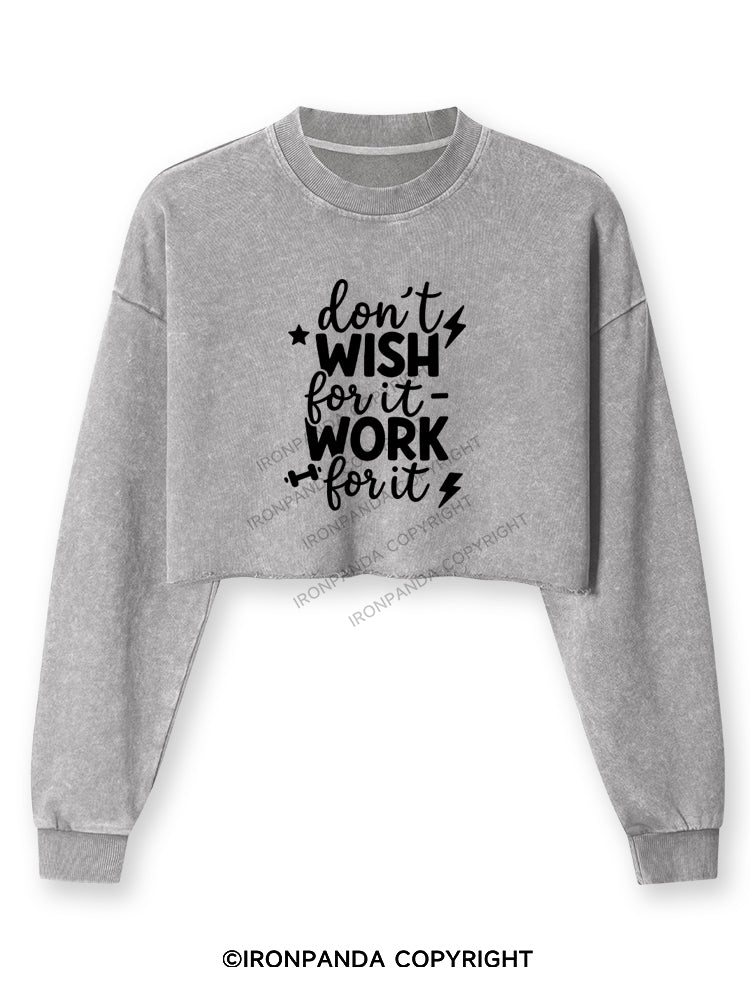 DON'T WISH FOR IT WORK FOR IT Washed Long-Sleeve Crop Top