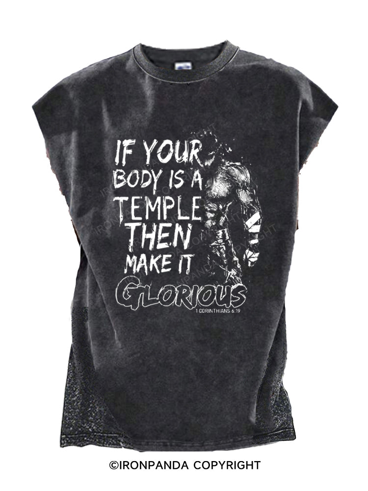 IF YOUR BODY IS A TEMPLE THEN MAKE ITGLORIOUS Cut Off Tank