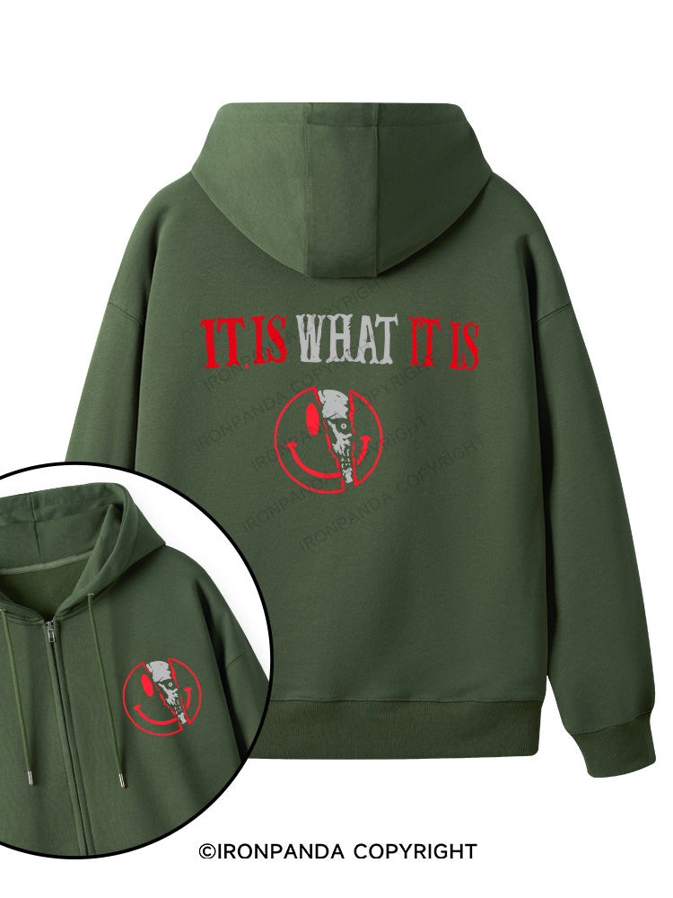 IT IS WHAT IT IS Double-Sided Printed Fleece Zip Up Hoodie