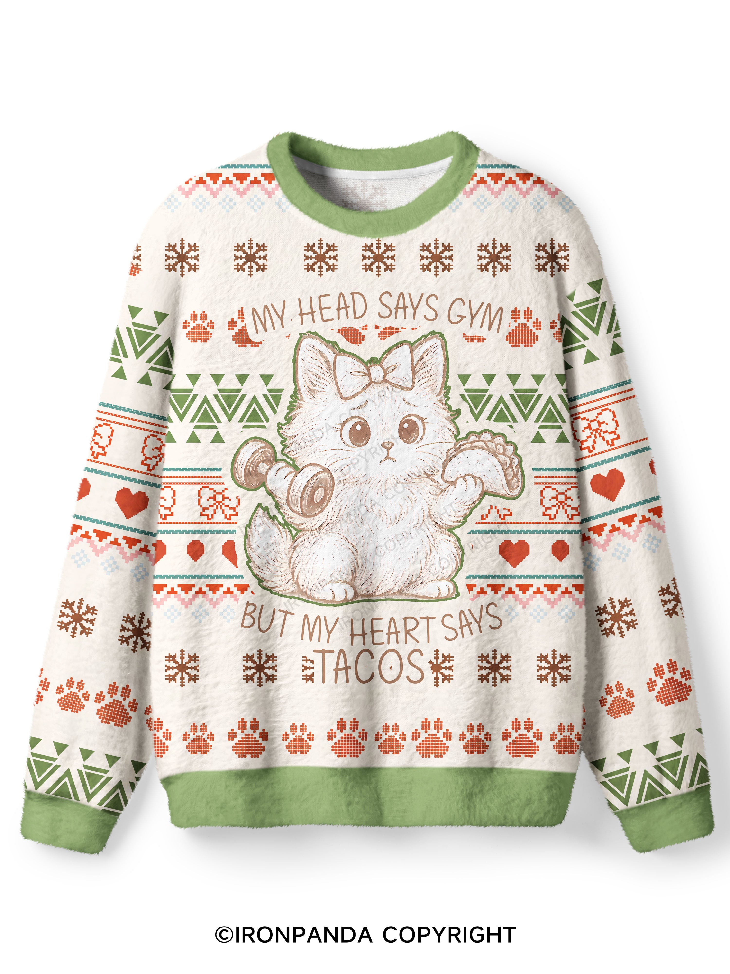 MY HEAD SAYS GYM BUT MY HEART SAYS TACOS Ugly Fuzzy Fleece Sweater