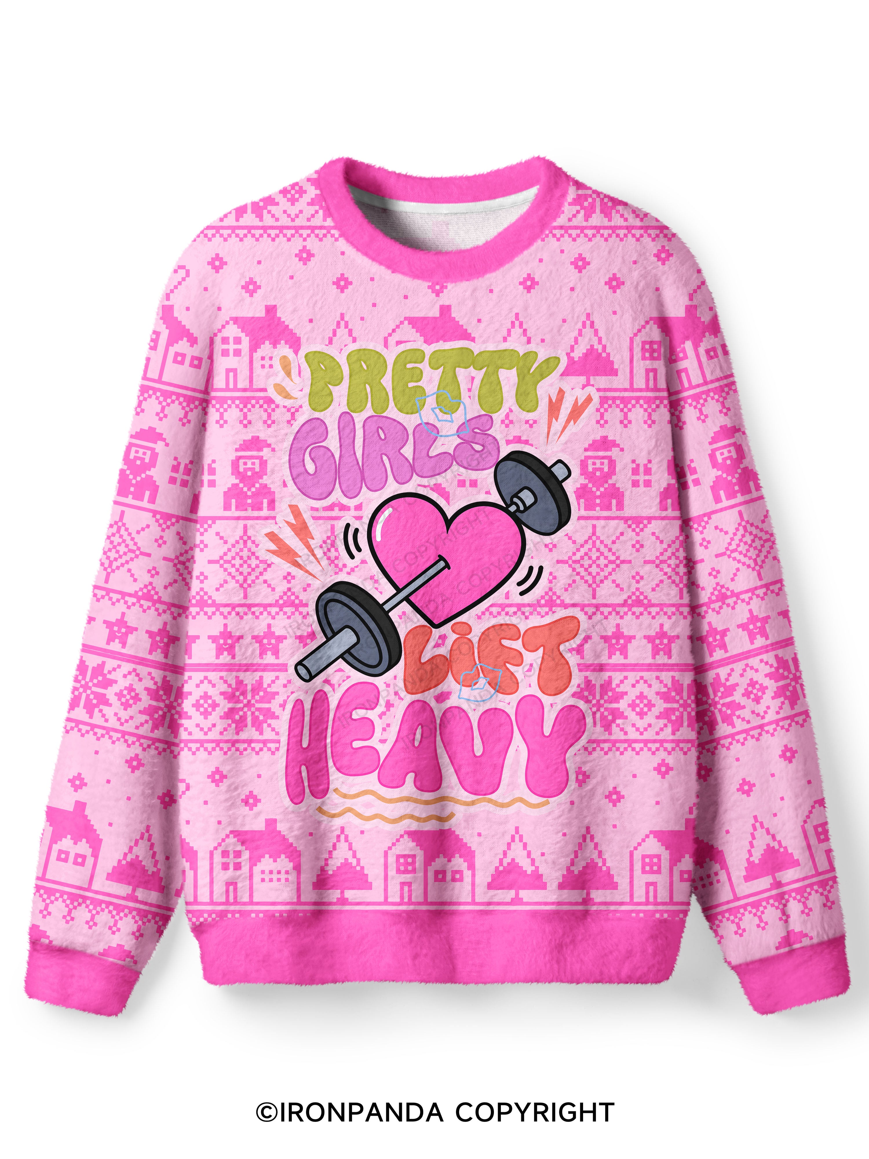 PRETTY GIRLS LIFT HEAVY Ugly Fuzzy Fleece Sweater
