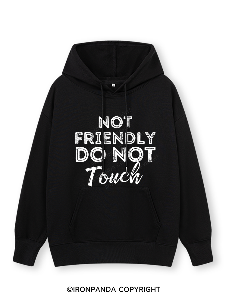 NOT FRIENDLY DO NOT TOUCH Classic Gym Hoodie