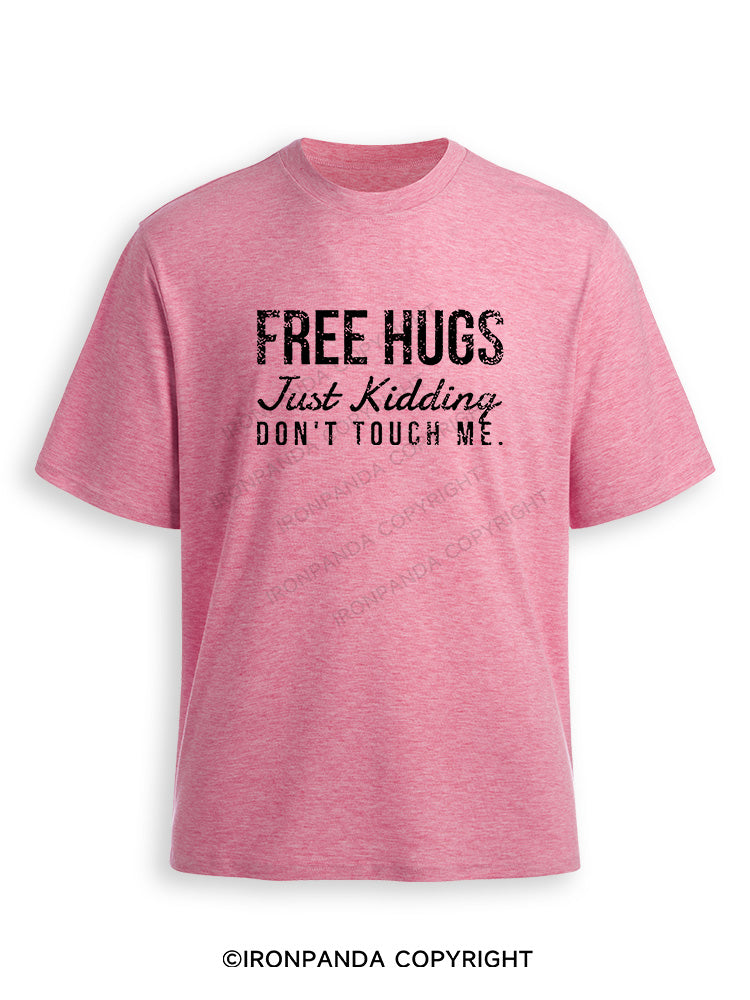 Free Hugs Just Kidding Don't Touch Me Ultra Soft Heather T-Shirt