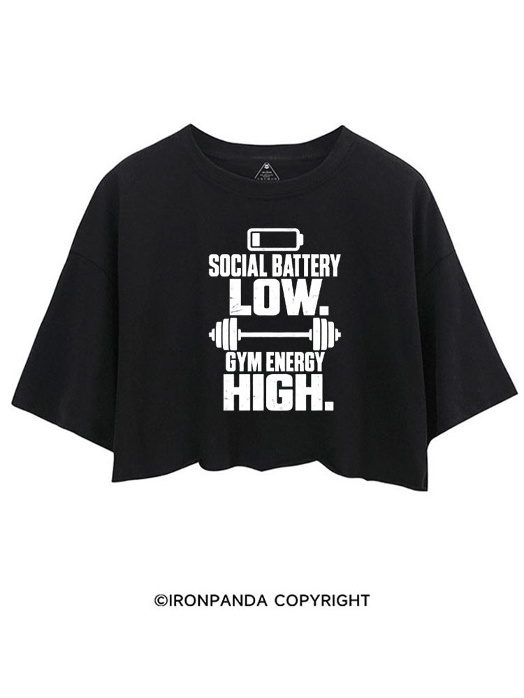 SOCIAL BATTERY LOW GYM ENERGY HIGH CROP TOPS