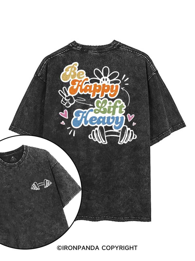 Be Happy Lift Heavy Weightlifting printed Gym Shirt