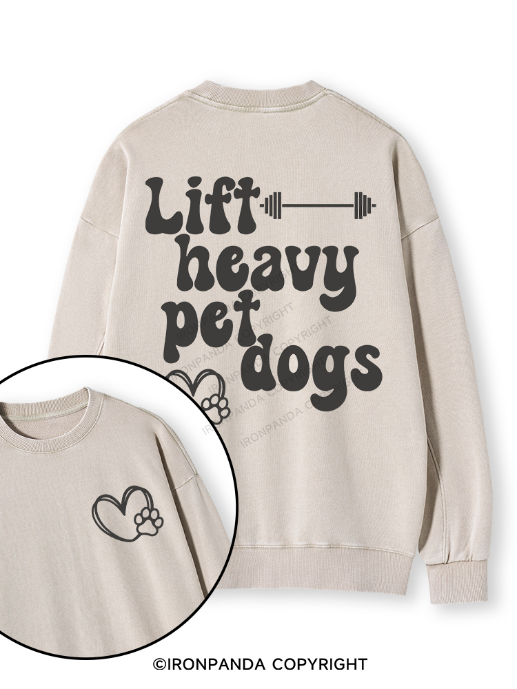 Lift Heavy Pet Dogs Letter Double-Sided Printed Washed Sweatshirt
