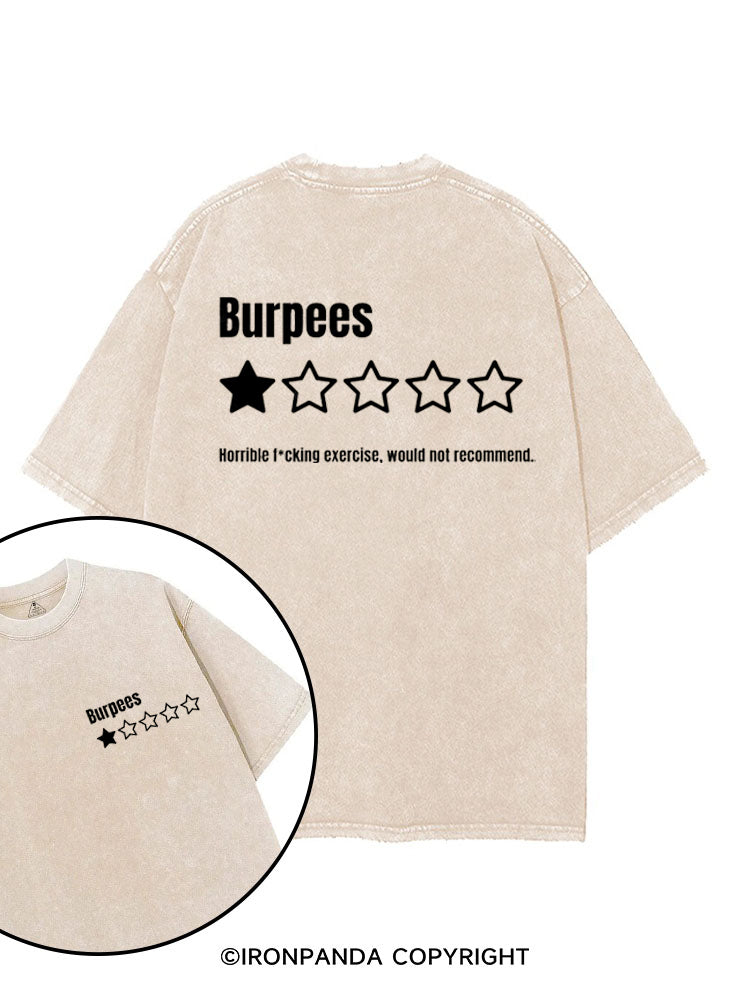BURPEES HORRIBLE FUCKING EXERCISE, WOULD NOT RECOMMEND printed Gym Shirt