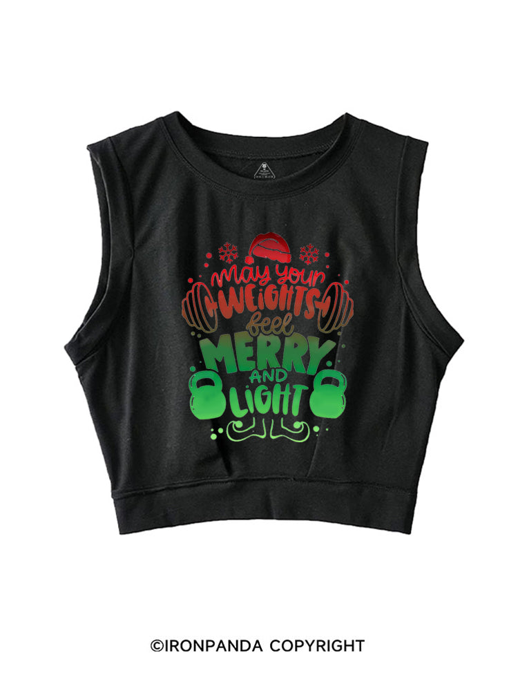 MAY YOUR WEIGHTS FEEL MERRY AND LIGHT SLEEVELESS CROP TOPS
