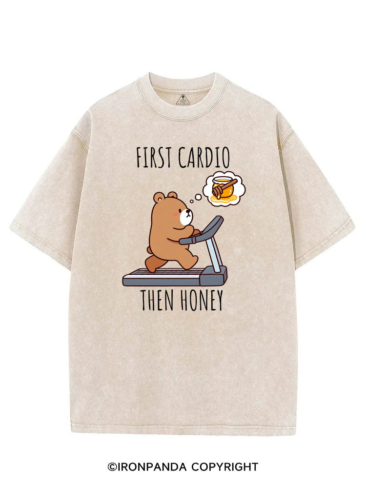 FIRST CARDIO THEN HONEY VINTAGE GYM SHIRT