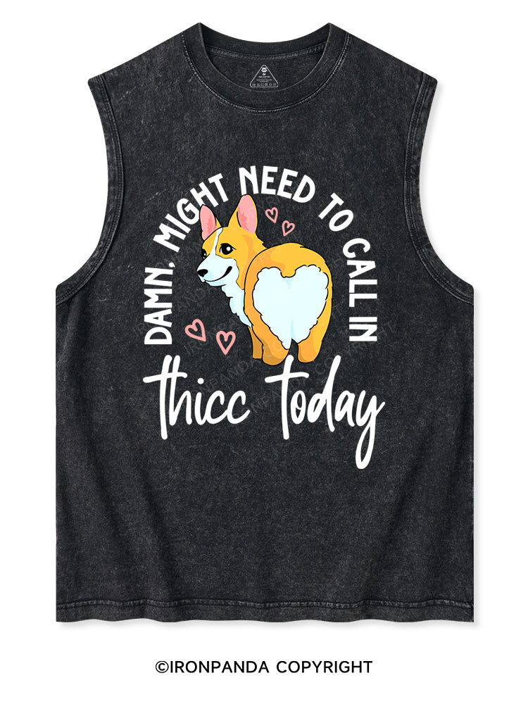 DAMN, MIGHT NEED TO CALL IN THICC TODAY Washed Tank