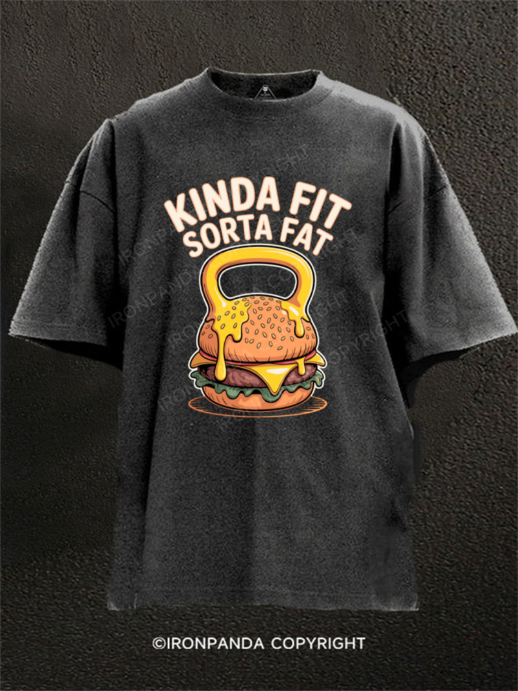 Kinda Fit Sorta Fat Burger Funny Gym Washed Gym Shirt