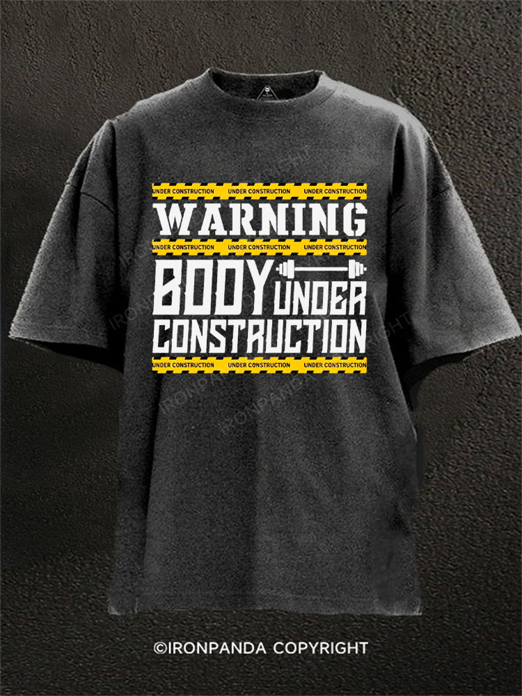 WARNING BODY UNDER CONSTRUCTION Washed Gym Shirt