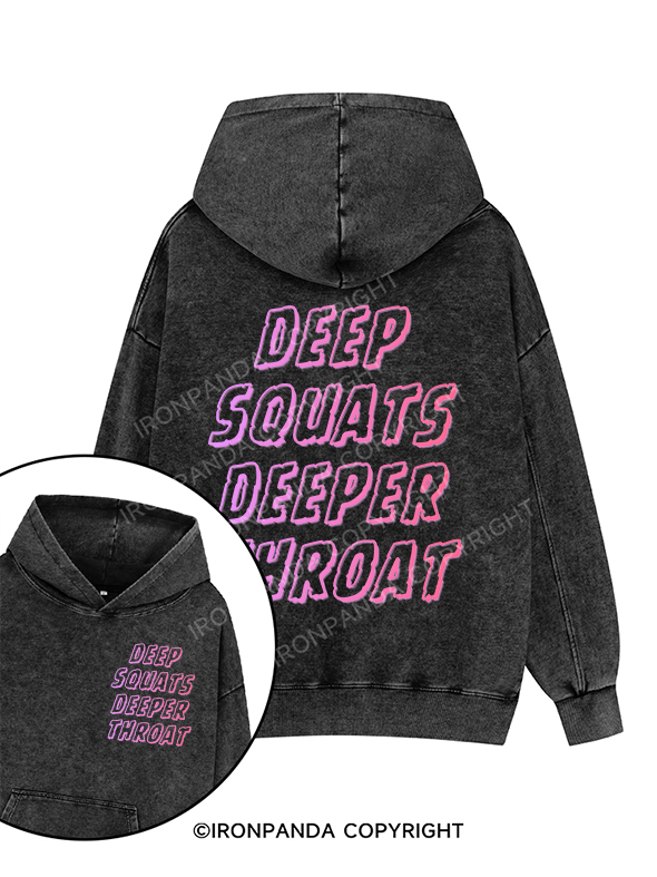 DEEP SQUATS DEEPER THROAT Printed Washed Gym Hoodie