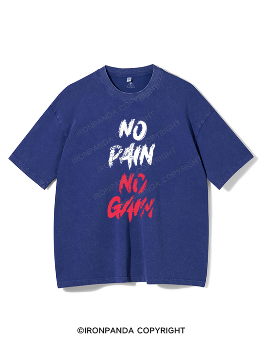 NO PAIN NO GAIN Washed Gym Shirt