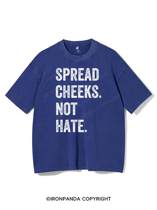 spread cheeks not hate Washed Gym Shirt