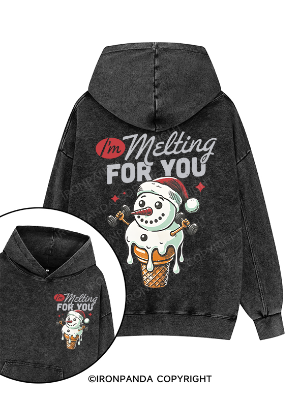 I'M MELTING FOR YOU Printed Washed Gym Hoodie