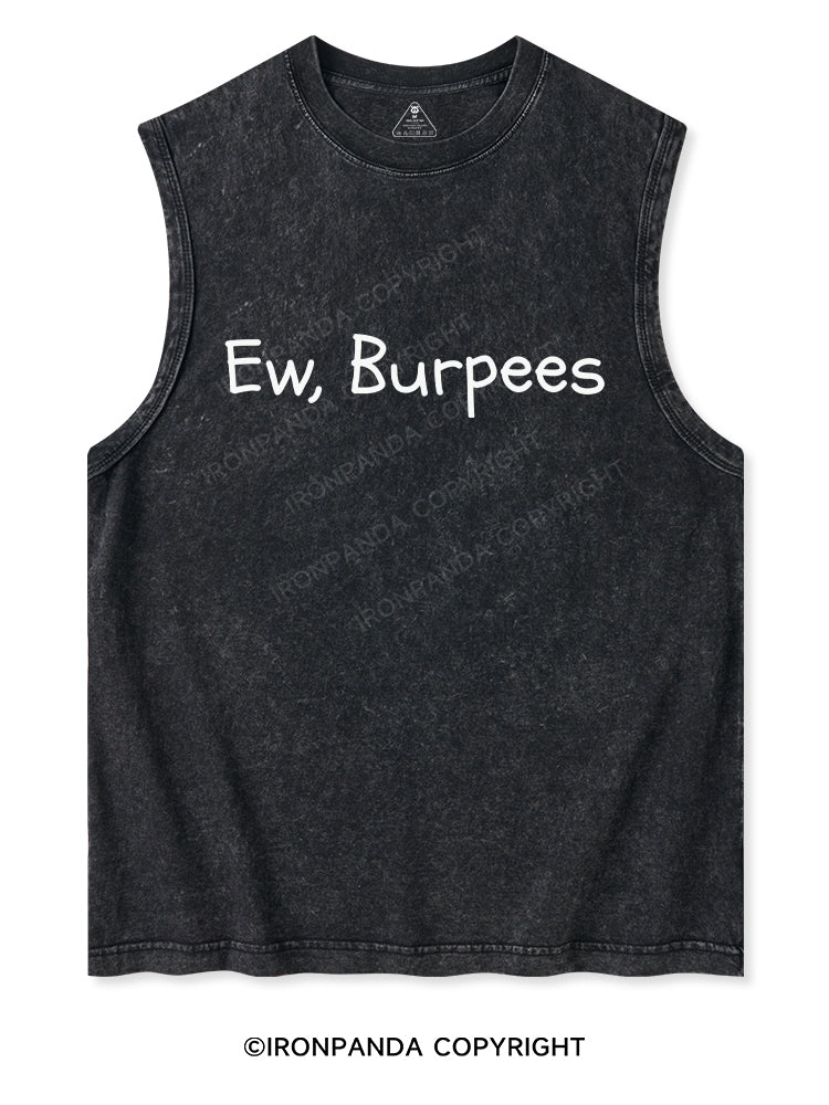 EW, BURPEES Washed Tank