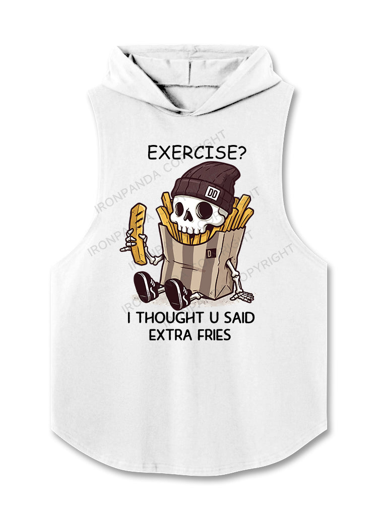 I Thought You Said Extra Fries Hooded Tank