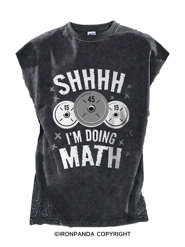 Shh I'm Doing Math Cut Off Tank