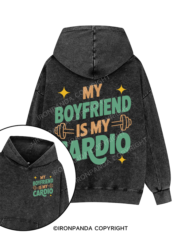 MY BOYFRIEND IS MY CARDIO Printed Washed Gym Hoodie