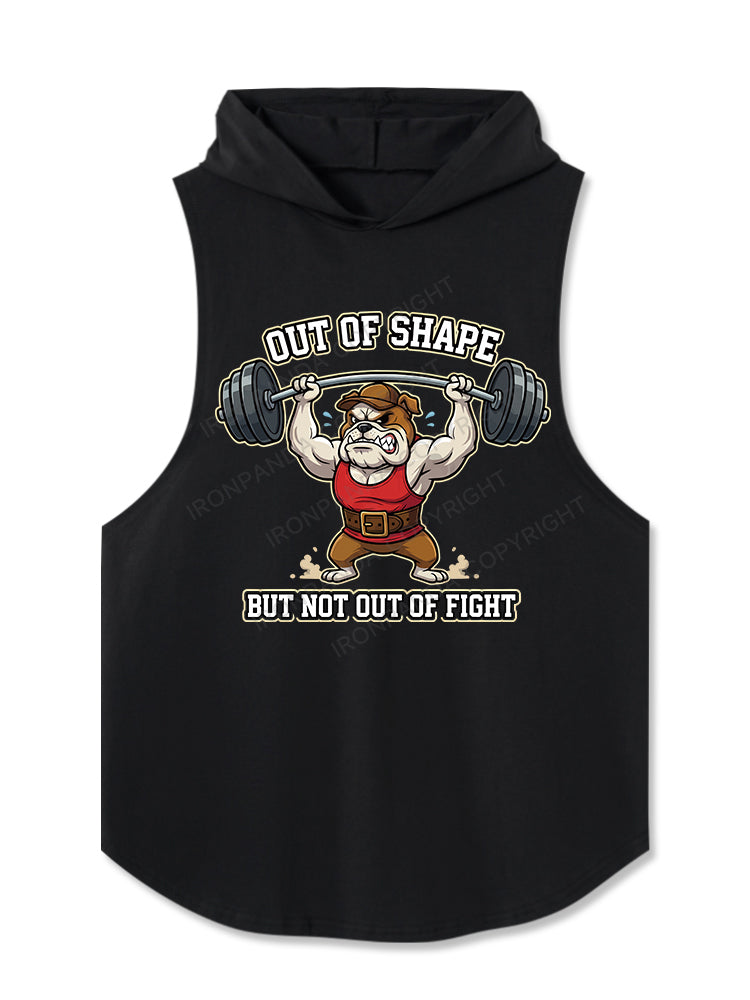 OUT OF SHAPE BUT NOT OUT OF FIGHT Hooded Tank