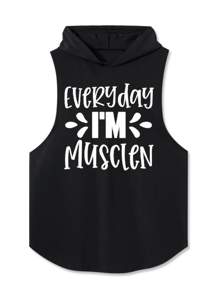 Everyday I’m Musclen Hooded Tank