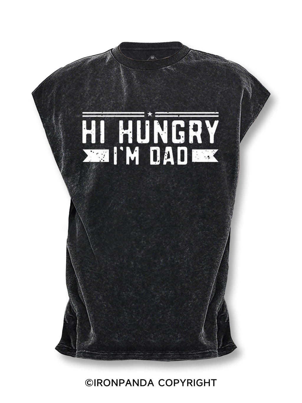 Hi Hungry I'm Dad Cut Off Tank