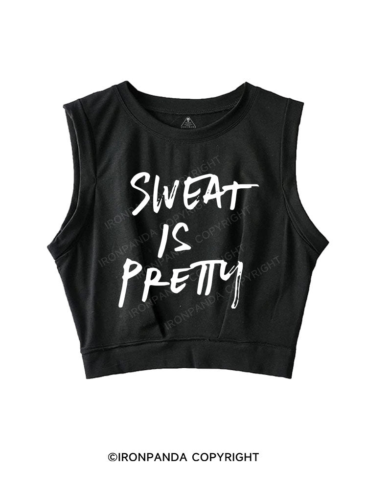 SWEAT IS PRETTY SLEEVELESS CROP TOPS