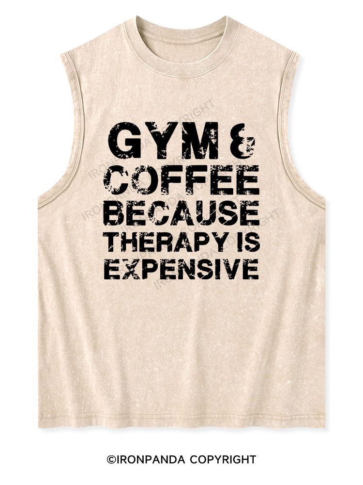GYM&COFFEE BECAUSE THERAPY IS EXPENSIVE Washed Tank