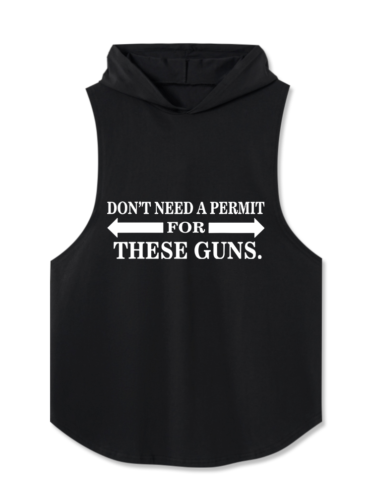 Don't Need A Permit For These Guns Hooded Tank