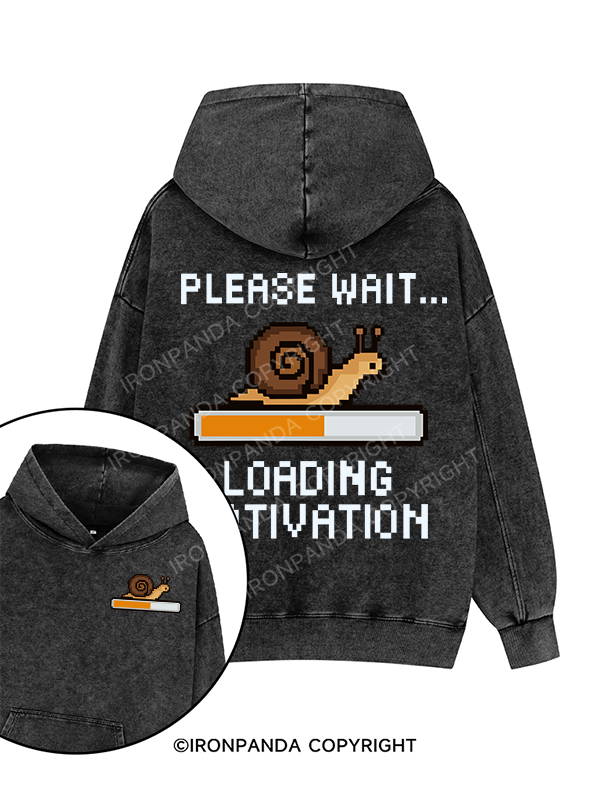 PLEASE WAIT... LOADING MOTIVATION Printed Washed Gym Hoodie