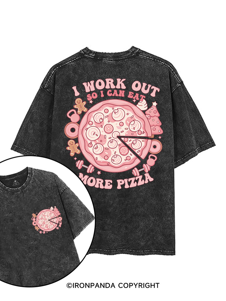 I WORK OUT SO I CAN EAT MORE PIZZA printed Gym Shirt