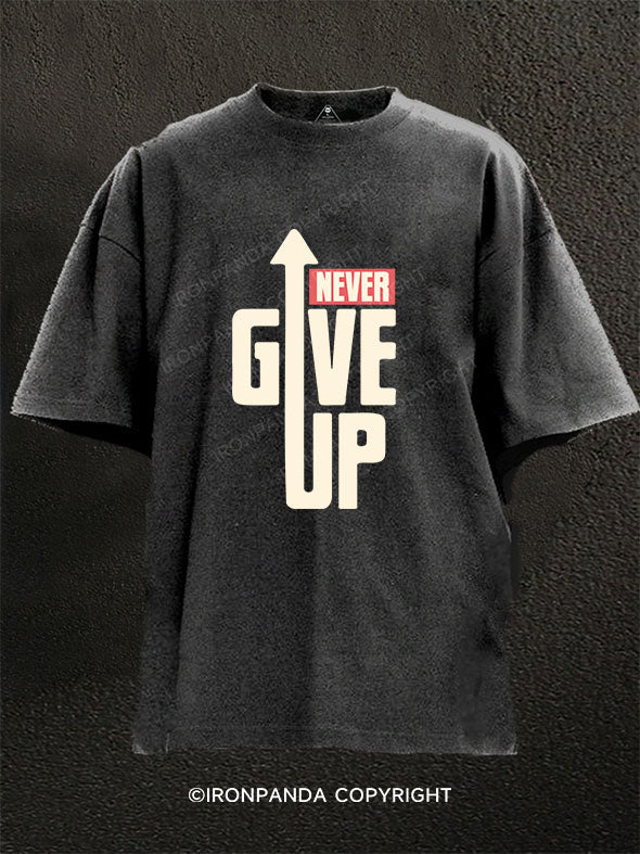 never give up Washed Gym Shirt