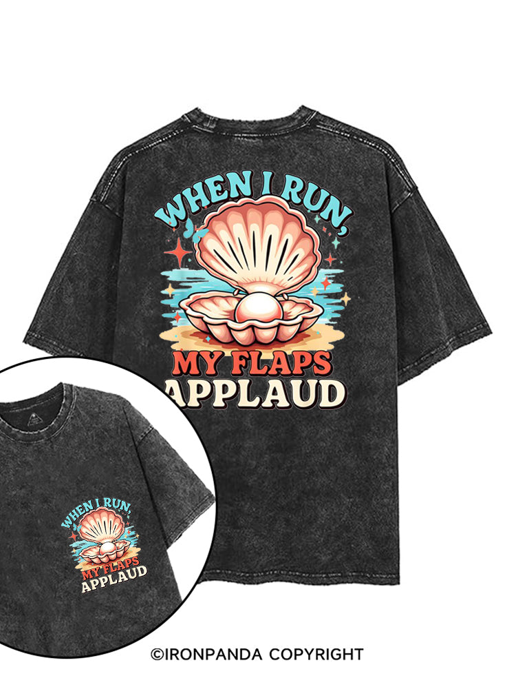 WHEN I RUN, MY FLAPS APPLAUD printed Gym Shirt
