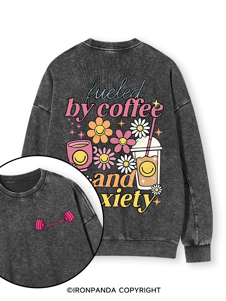 Fueled by Iced Coffee and Anxiety Double-Sided Printed Washed Sweatshirt