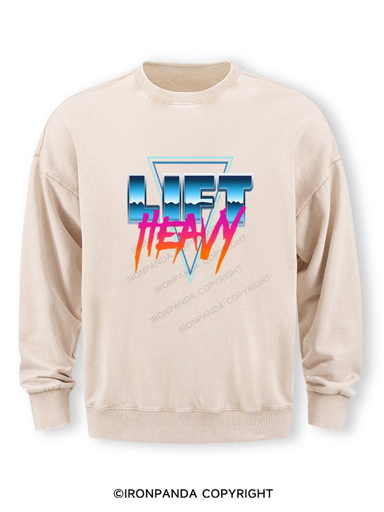 Lift Heavy Washed Sweatshirt