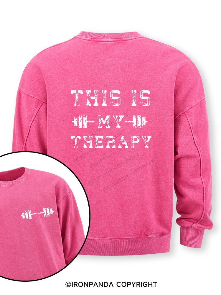 THIS IS MY THERAPY Double-Sided Printed Washed Sweatshirt