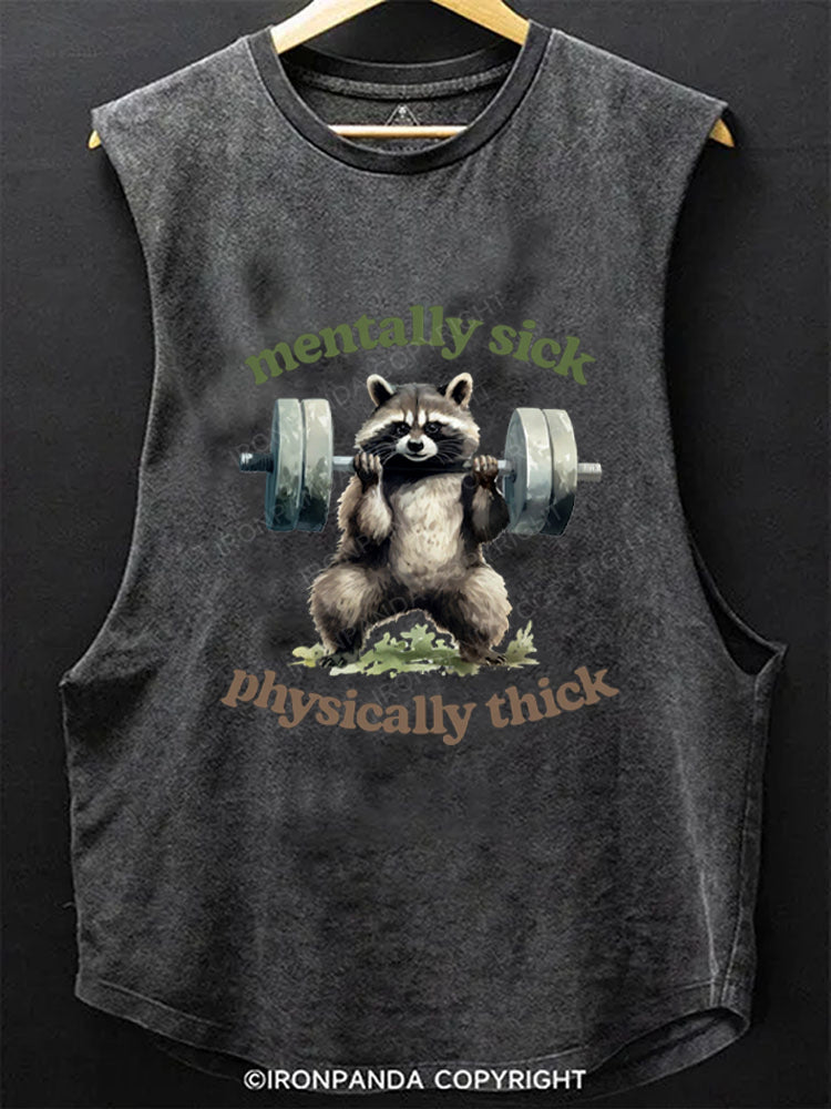 Mentally Sick, Physically Thick Scoop Bottom Cotton Tank