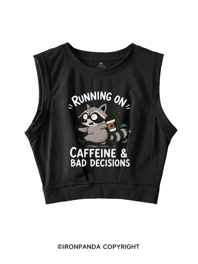 Running On Caffeine And Bad Decisions Funny Raccoon SLEEVELESS CROP TOPS