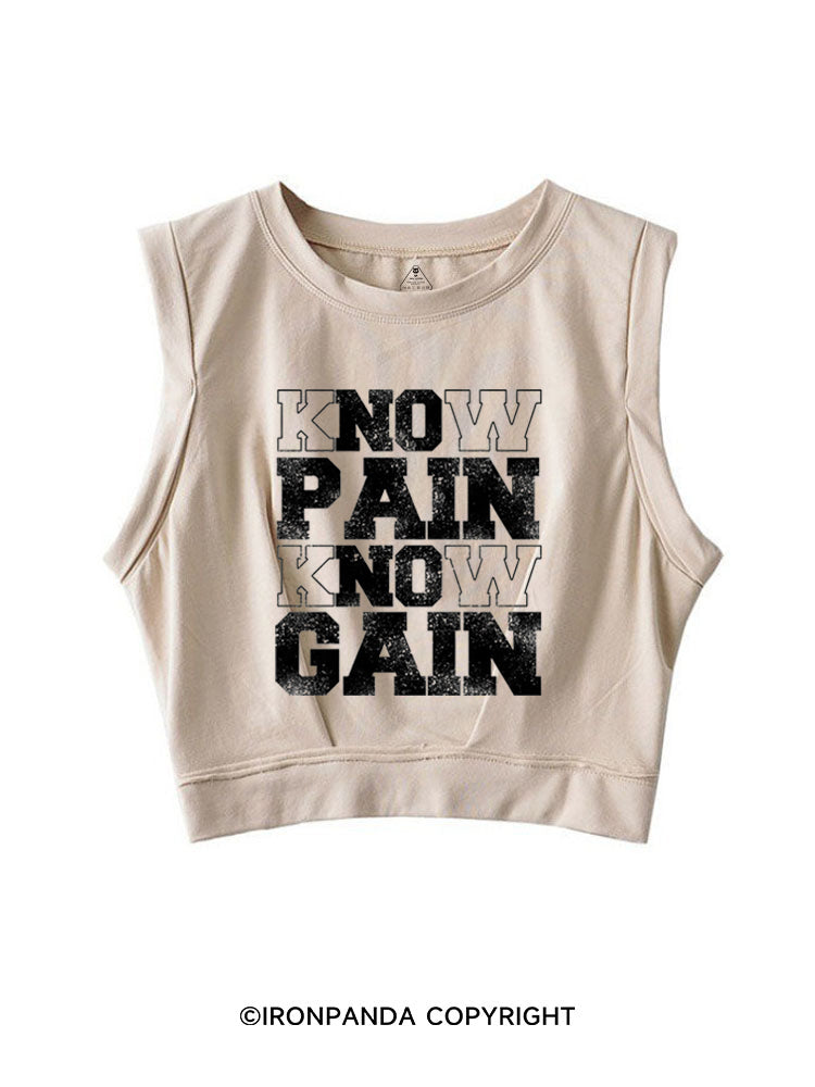 KNOW PAIN KNOW GAIN SLEEVELESS CROP TOPS