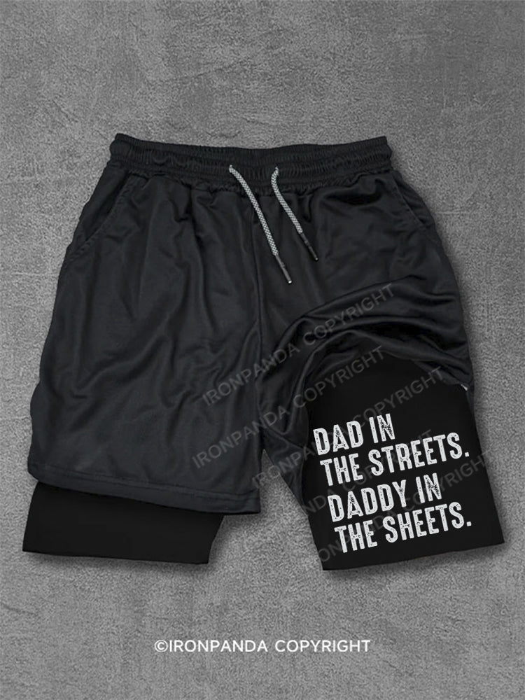 Dad in The Streets Daddy in The Sheets Performance Training Shorts