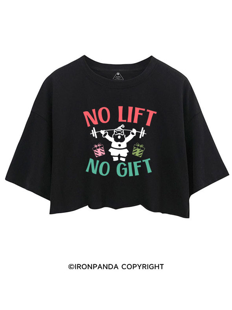 NO LIFT NO GIFT FUNNY CHRISTMAS CROP TOPS